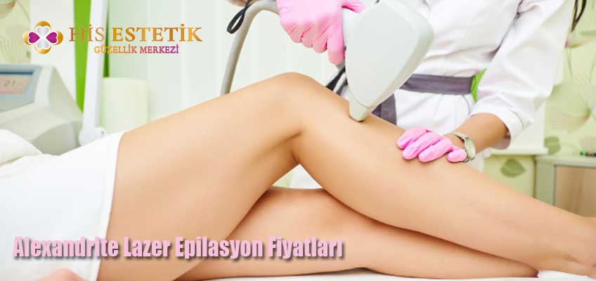 Alexandrite Lazer Epilasyon Fiyatları
